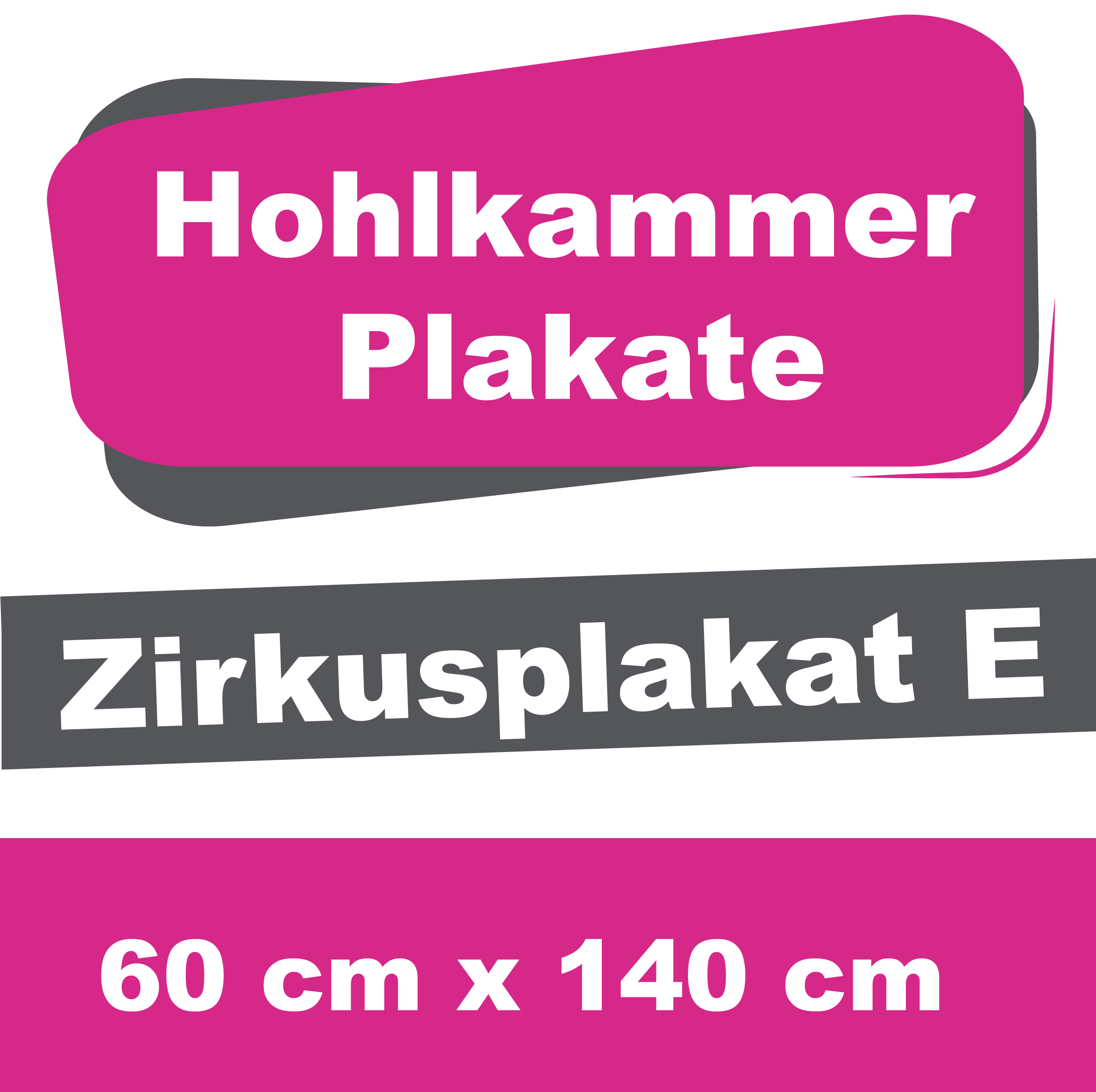 Wahl-/Event-/Zirkusplakat E - Hohlkammerplakate 60 x 140 cm